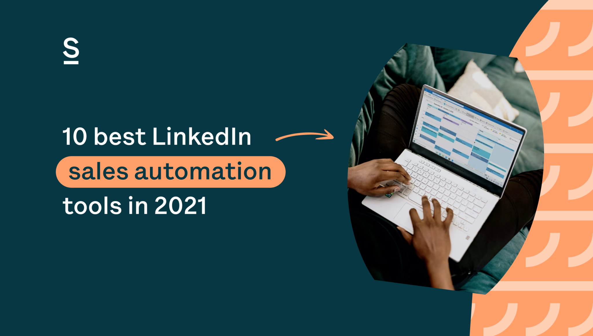 10 Best LinkedIn Sales Automation Tools - SURFE