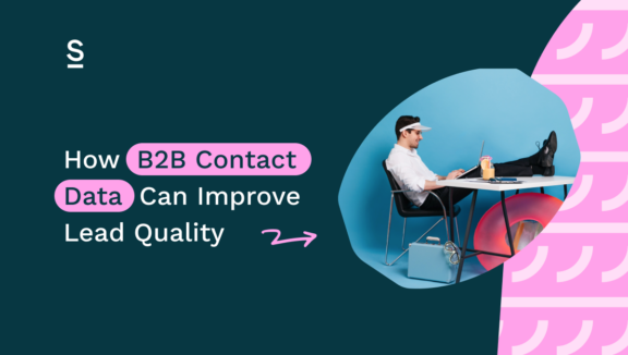 How B2B Contact Data Can Improve Lead Quality