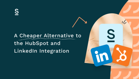 A Cheaper Alternative to HubSpot's LinkedIn Integration