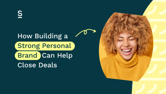 How Building a Strong Personal Brand Can Help Close Deals