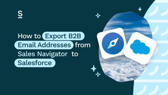 How to Export B2B Email Addresses from Sales Navigator to Salesforce