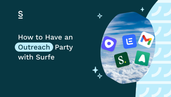 How to Have an Outreach Party with Surfe