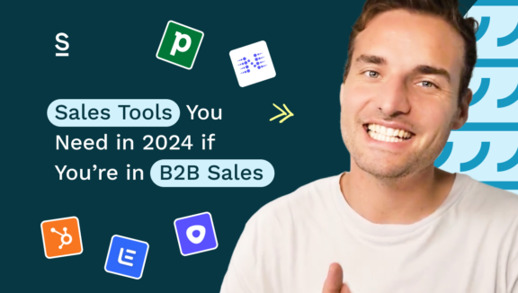 Sales tools you need in 2024 if you’re in B2B sales