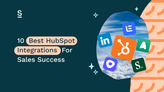 The 10 Best HubSpot Integrations For Sales Success