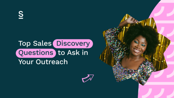 Top Sales Discovery Questions to Ask in Your Outreach