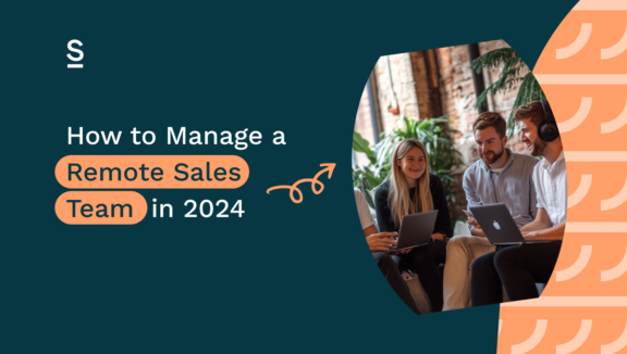 How to Manage a Remote Sales Team in 2024