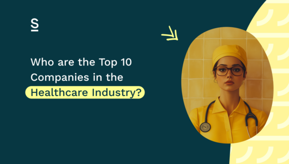 Who Are the Top 10 Companies in the Healthcare Industry