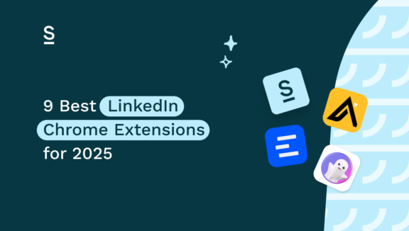 9 Best LinkedIn Chrome Extensions for 2025