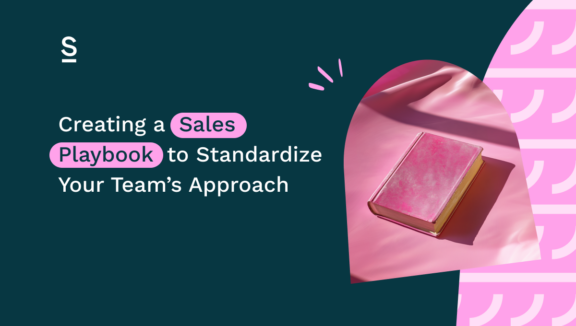 Creating a Sales Playbook to Standardize Your Team’s Approach