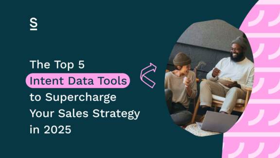 The Top 5 Intent Data Tools to Supercharge Your Sales Strategy in 2025