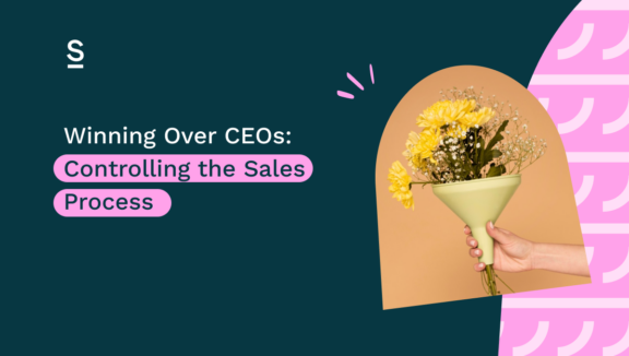 Winning Over CEOs_ Controlling the Sales Process