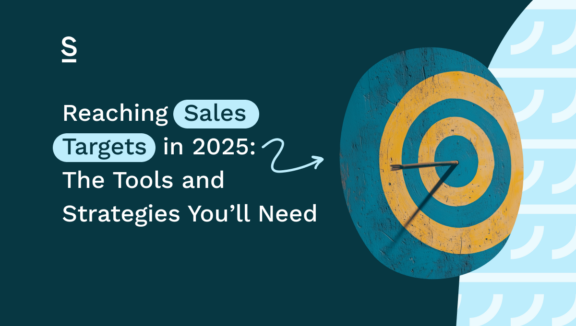 Reaching Sales Targets in 2025_ The Tools and Strategies You’ll Need